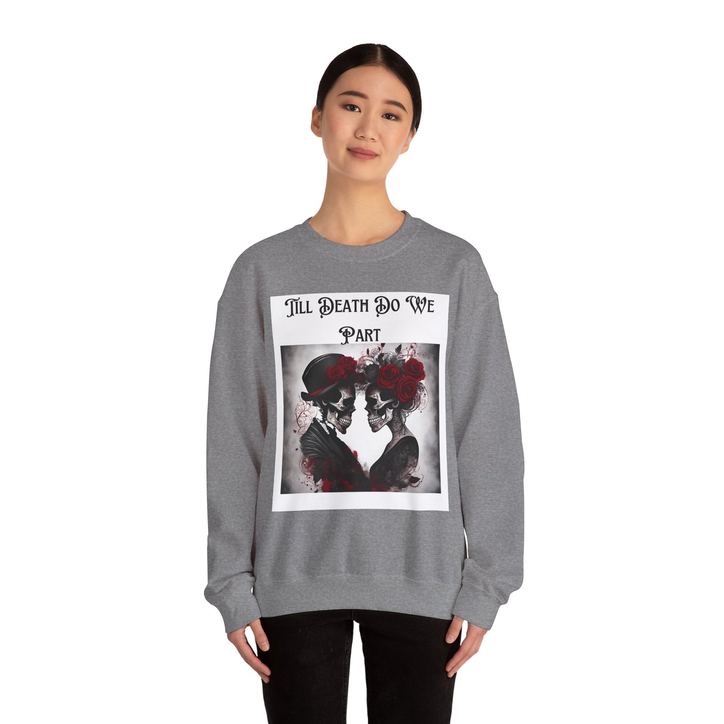 Till Death Do Us Part Skeleton Crewneck Sweatshirt