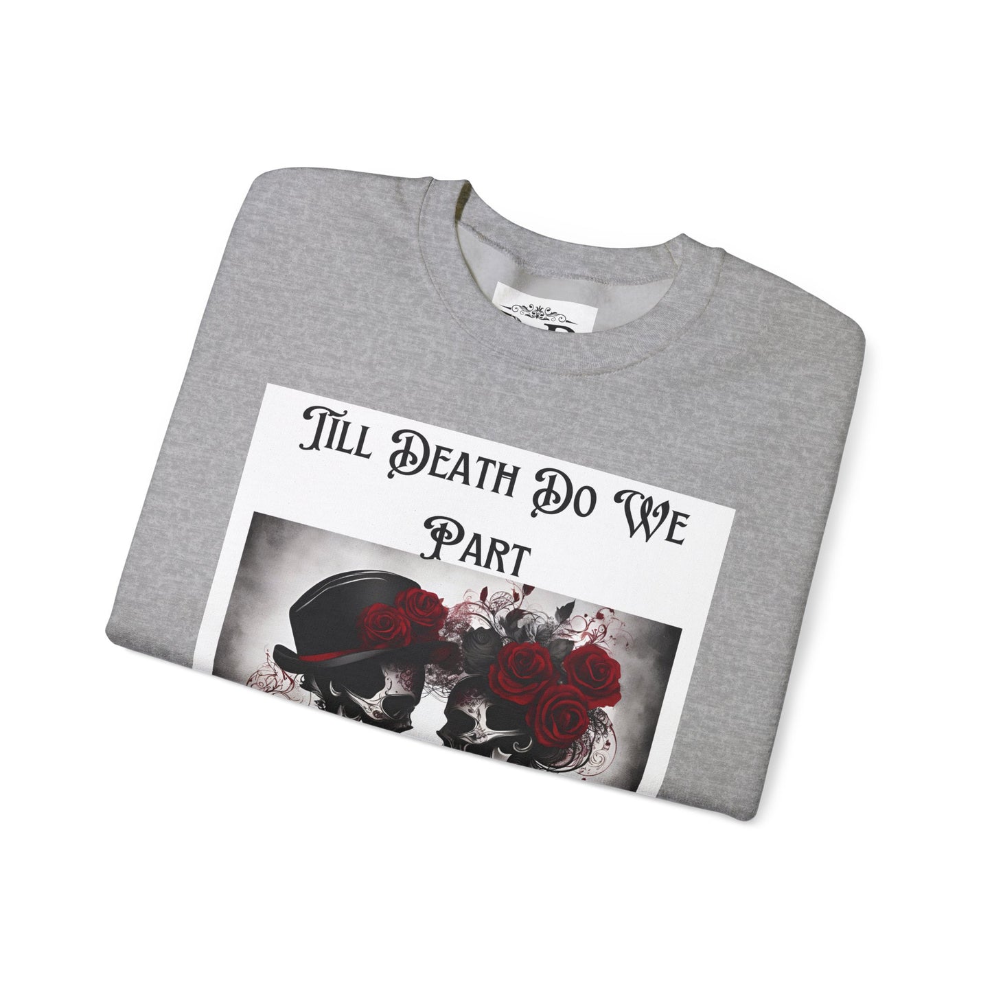 Till Death Do Us Part Skeleton Crewneck Sweatshirt