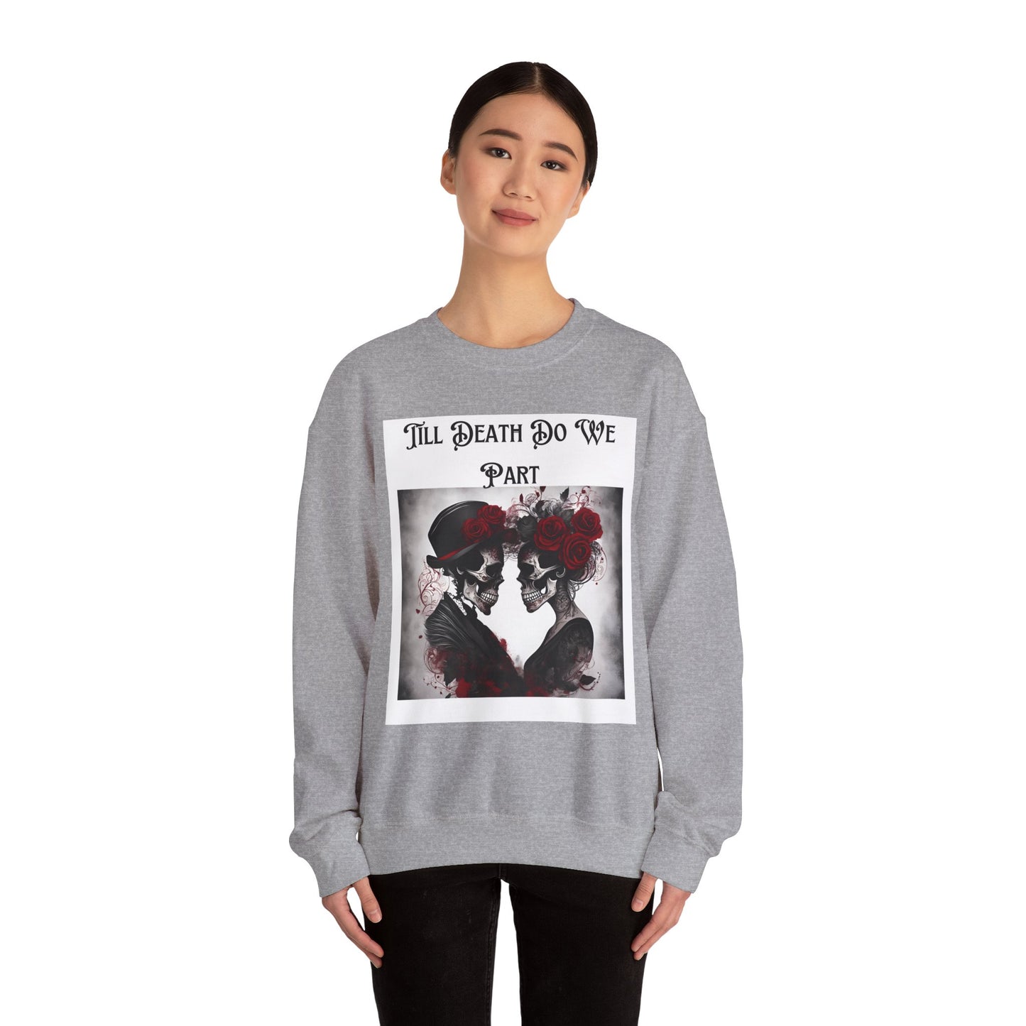 Till Death Do Us Part Skeleton Crewneck Sweatshirt