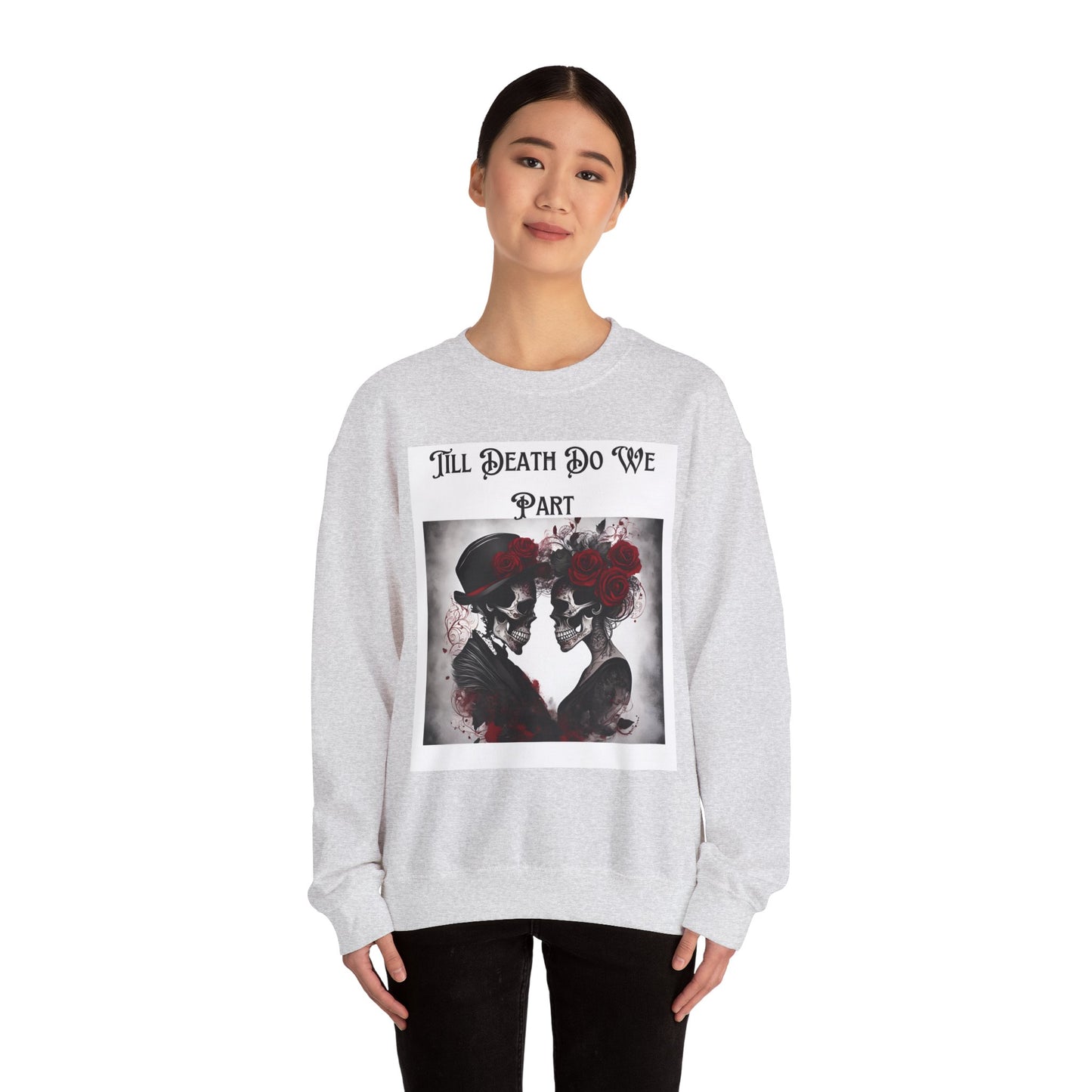 Till Death Do Us Part Skeleton Crewneck Sweatshirt