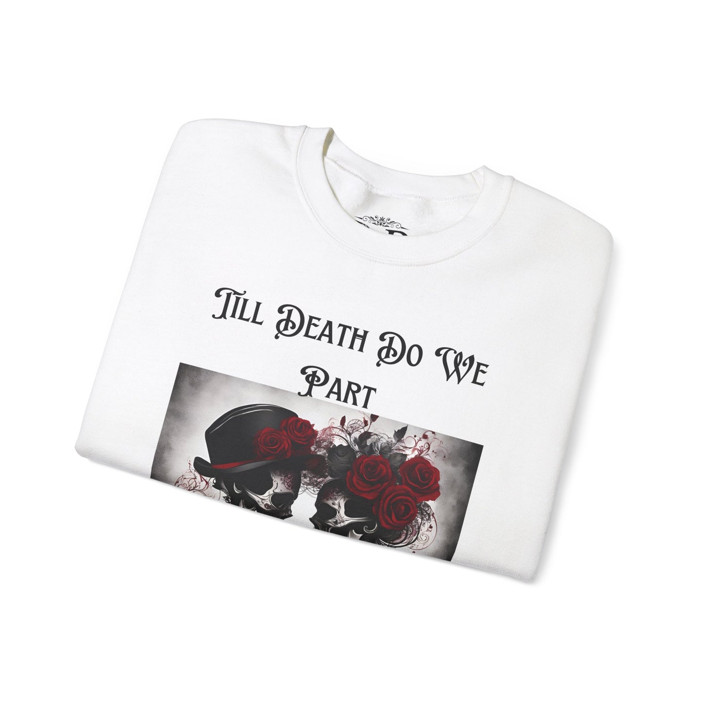 Till Death Do Us Part Skeleton Crewneck Sweatshirt