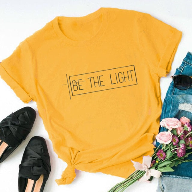 Be The Light T  Women Cotton Causal Tshirts